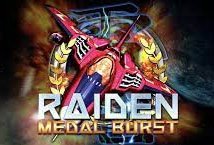 Raiden Medal Burst